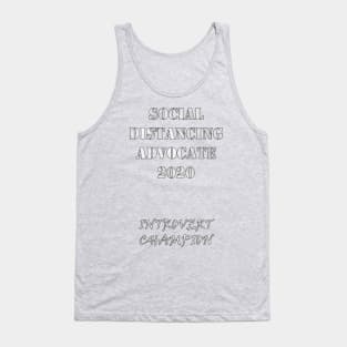 Social Distancing Advocate 2020 Introvert Champion Funny Quotes Tank Top